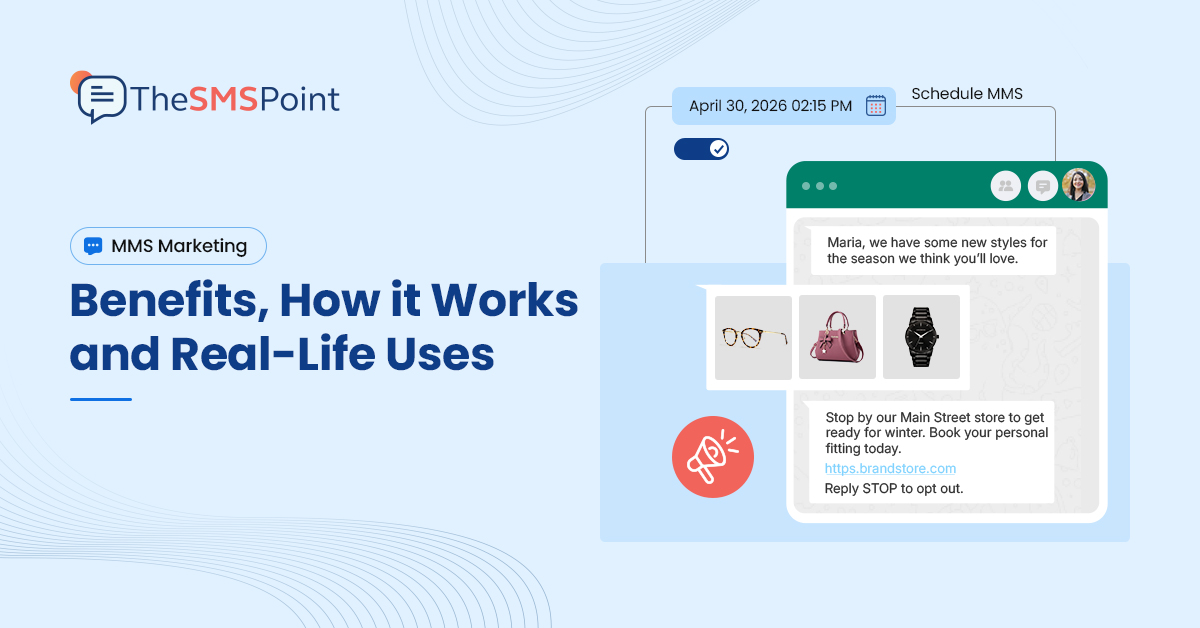 MMS Marketing Benefits, How it Works and Real-Life Uses.